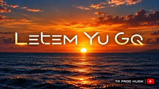 Letem Yu Go