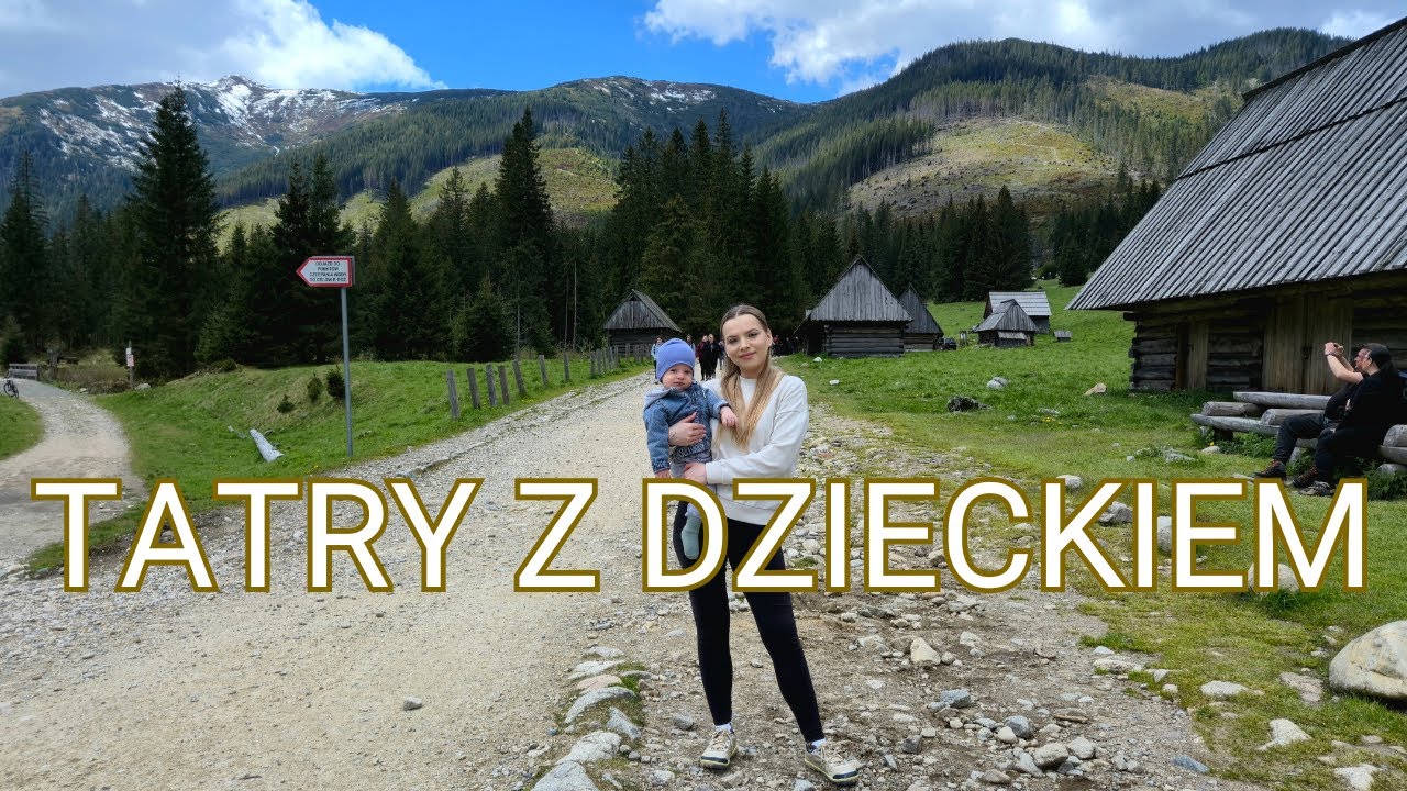 TATRY Z DZIECKIEM - DWIE PIĘKNE DOLINY I CIEKAWE MIEJSCE W ZAKOPANEM