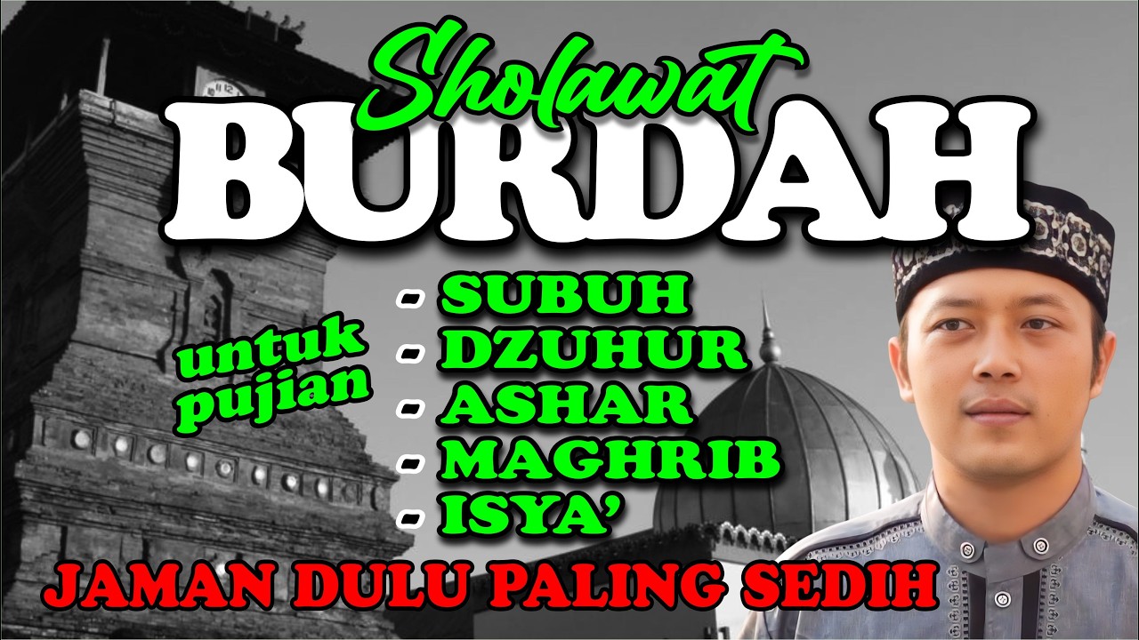 Bikin Hati Adem! Dzikir Paling Mustajab Penyejuk Hati SHOLAWAT BURDAH MAULA YA SHOLLIWASA