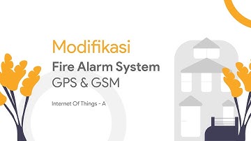 Modifikasi Fire Alarm System with GPS & GSM | Internet Of Things | Proteus