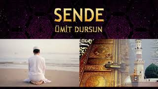 İlahi - ( Bitmeyen acılar bende, Ya İLAHİ Deva SENDE, Bildim Bileli Ağlarım ) Ümit Dursun - Sende Resimi