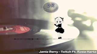 Jamie Berry - Twitch Ft. Rosie Harte (HD)