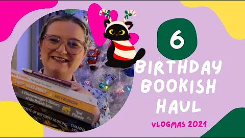 Vlogmas 2021 | Day 6 | Birthday Bookish Haul | Lauren and the Books