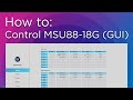 MSU88-18G Graphical User Interface (GUI)