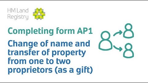 How to complete form AP1 example: name change and transfer from one to two registered owners as gift