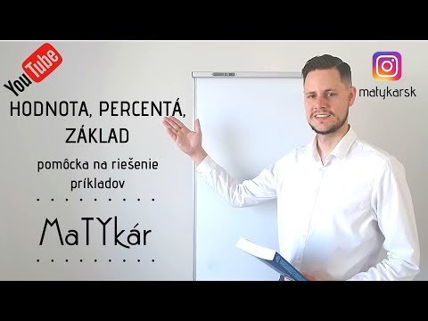 HODNOTA, PERCENTÁ, ZÁKLAD - pomôcka na riešenie príkladov