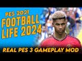 Pes 2021  fl24  real pes 3 gameplay mod review  installation