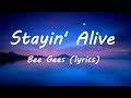Bee Gees Stayin' Alive   lyrics