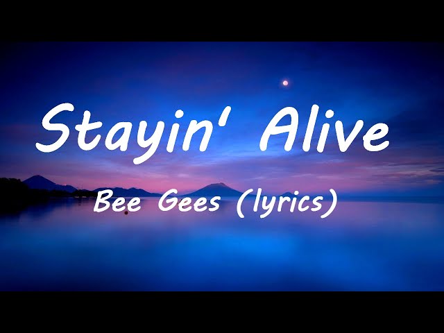 Bee Gees Stayin' Alive   lyrics class=