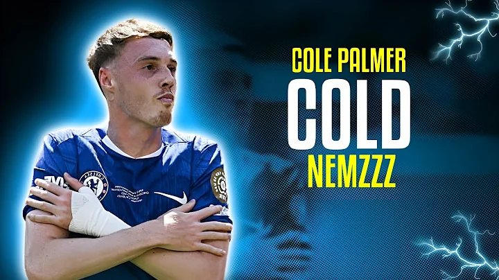 Cole Palmer ► COLD • Ft Nemzzz | Skills & Goals | 2025ᴴᴰ