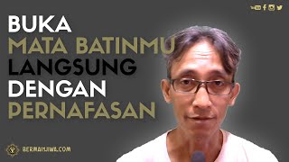 #042 Buka Mata Batin Dengan Olah Pernafasan