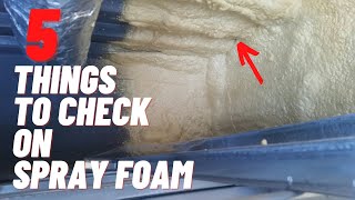 Trouble with spray foam Insulation - What 5 things do we test and look at?