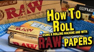 How to use a rolling machine with RAW Rolling Papers!