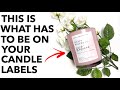 LABELING REQUIREMENTS | What Legally Needs To Be On Your Candle Label/Warning Sticker (USA ONLY)