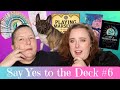 Say Yes to the Deck # 6 (+ EPIC Bloopers) | Which deck will I choose this time???