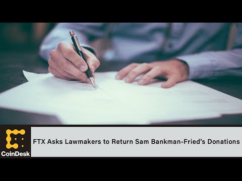 FTX Asks Lawmakers to Return Sam Bankman-Fried's Donations