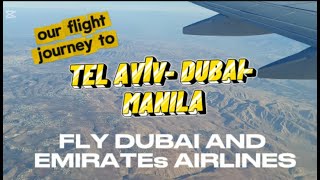 Our Flight journey TEL AVIV to DUBAI to MANILA..| FLY DUBAI and EMIRATES AIRLINES 