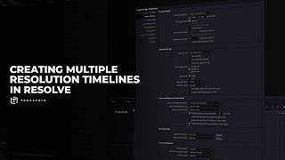 Creating Multiple Resolution Timelines in Resolve