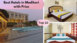 Hotels in Madikeri | Top 10 Best Hotels in Madikeri with price