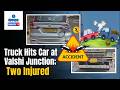 Accident Valshi - Truck Hits Car at Valshi Junction; Two Injured | Gomantak Tv