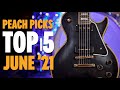 Peach Picks - The TOP 5 Guitars of June '21!