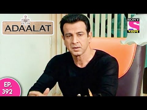 Adaalat - अदालत - Episode 392 - 20th October, 2017