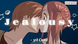 Jealousy - 3rd Coast .[Lyrics]
