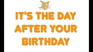 The Day After Your Birthday - Lyric Video - Parry Gripp