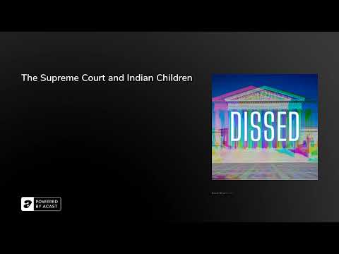 The Supreme Court and Indian Children