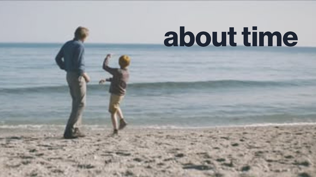 Zamansızdık ilk başta | About Time