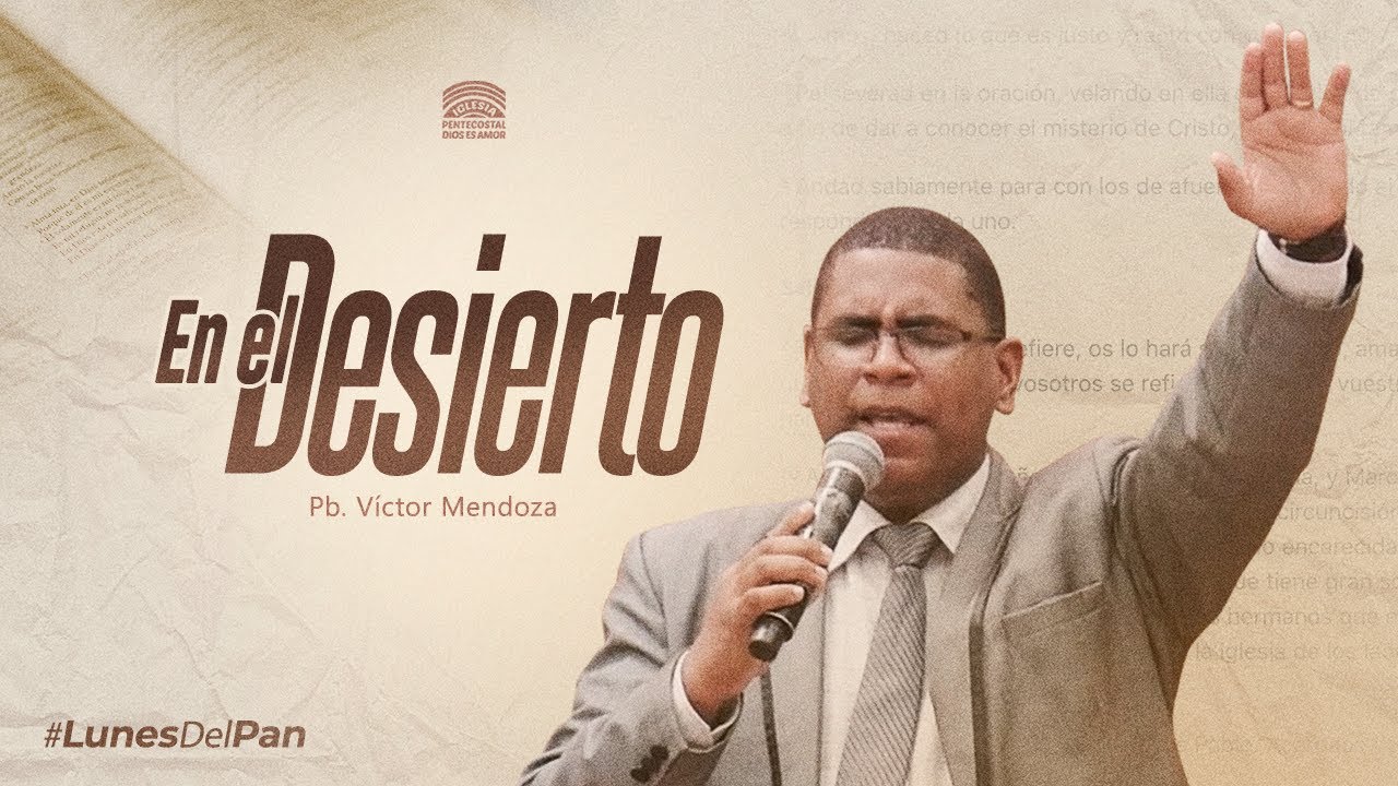 En el desierto - Presbítero Víctor Mendoza