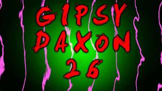 Video thumbnail of "Gipsy Daxon 26"