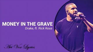 Drake - Money In The Grave LYRICS - ft  Rick Ross