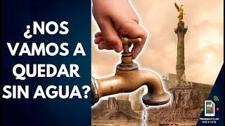 Lo que NADIE TE DICE de la crisis de agua en CDMX | Mientras tanto en México by Mientras tanto en Mexico 52,665 views 1 month ago 13 minutes