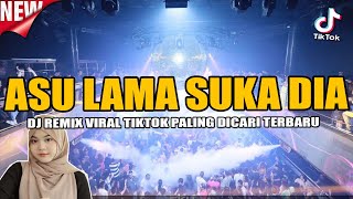 DJ ASU LAMA SUKA DIA BREAKBEAT !! REMIX TRENDING TIKTOK TERBARU 2023
