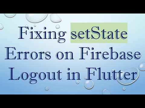 Fixing setState Errors on Firebase Logout in Flutter