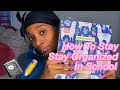 How To Stay ORGANIZED In School