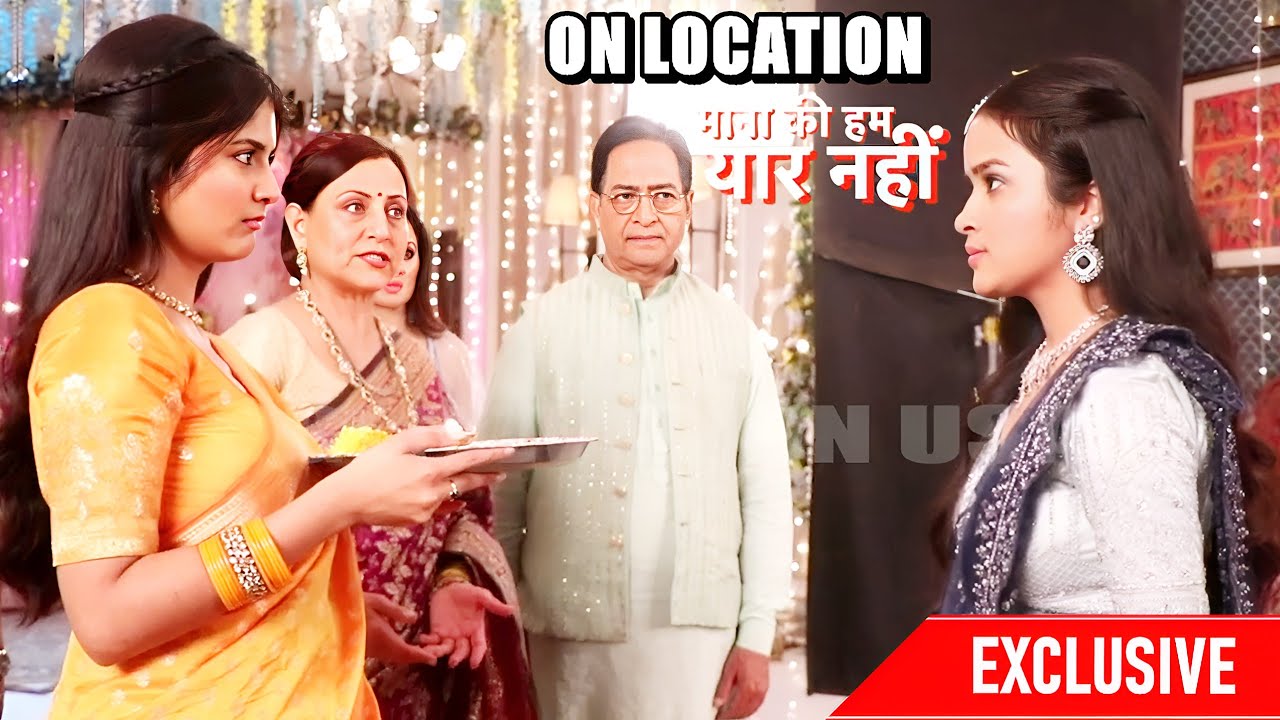 Maana Ke Hum Yaar Nahi: Krishna Ki Patni vs Mangetar , Khushi Aur Naina Ka Face-Off | ON LOCATION