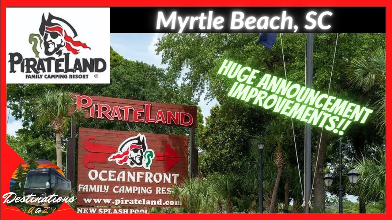 Pirateland Oceanfront RV Resort HUGE IMPROVEMENTS 2024 YouTube