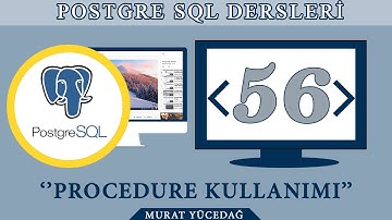 PostgreSQL Ders 56 Procedure Kullanımı