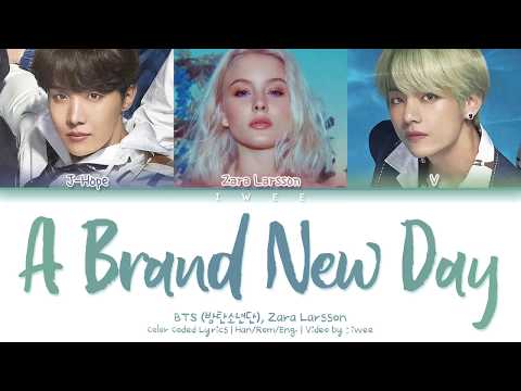 BTS (방탄소년단), Zara Larsson - A Brand New Day (Han|Rom|Eng) Color Coded Lyrics/한국어 가사