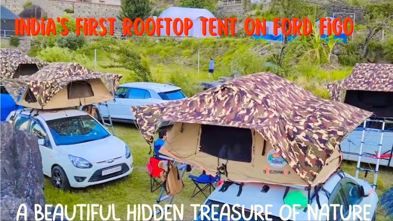 India's First Rooftop Tent On Ford Figo/Gill's Adventure
