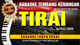 TIRAI - Grace Simon/ Karaoke tembang kenangan Vidio HD Suara Jernih 