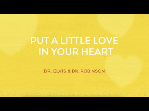 Put A Little Love In Your Heart – The Singing Surgeons, Dr. Elvis Francois and Dr. William Robinson