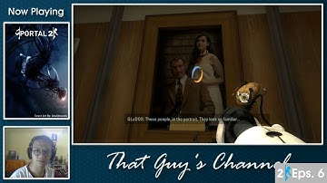 "Yes Sir, Mr. Johnson" - Portal 2: Episode 6