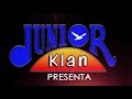 Jala Jala-Junior Klan en vivo Piedras Negras 2017