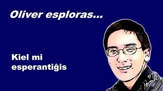 Kiel mi esperantiĝis
