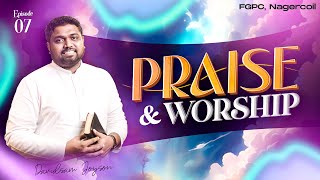 PRAISE AND WORSHIP | EPISODE-07 | DAVIDSAM JOYSON | FGPC NAGERCOIL