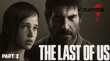 The Last of Us Part 1 – Gameplay Walkthrough | Joel and Ellie’s Journey Continues