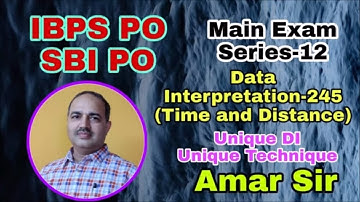 Data Interpretation Questions-245 (Time and Distance) IBPS PO Main/SBI PO IBPS PO Main Series-12